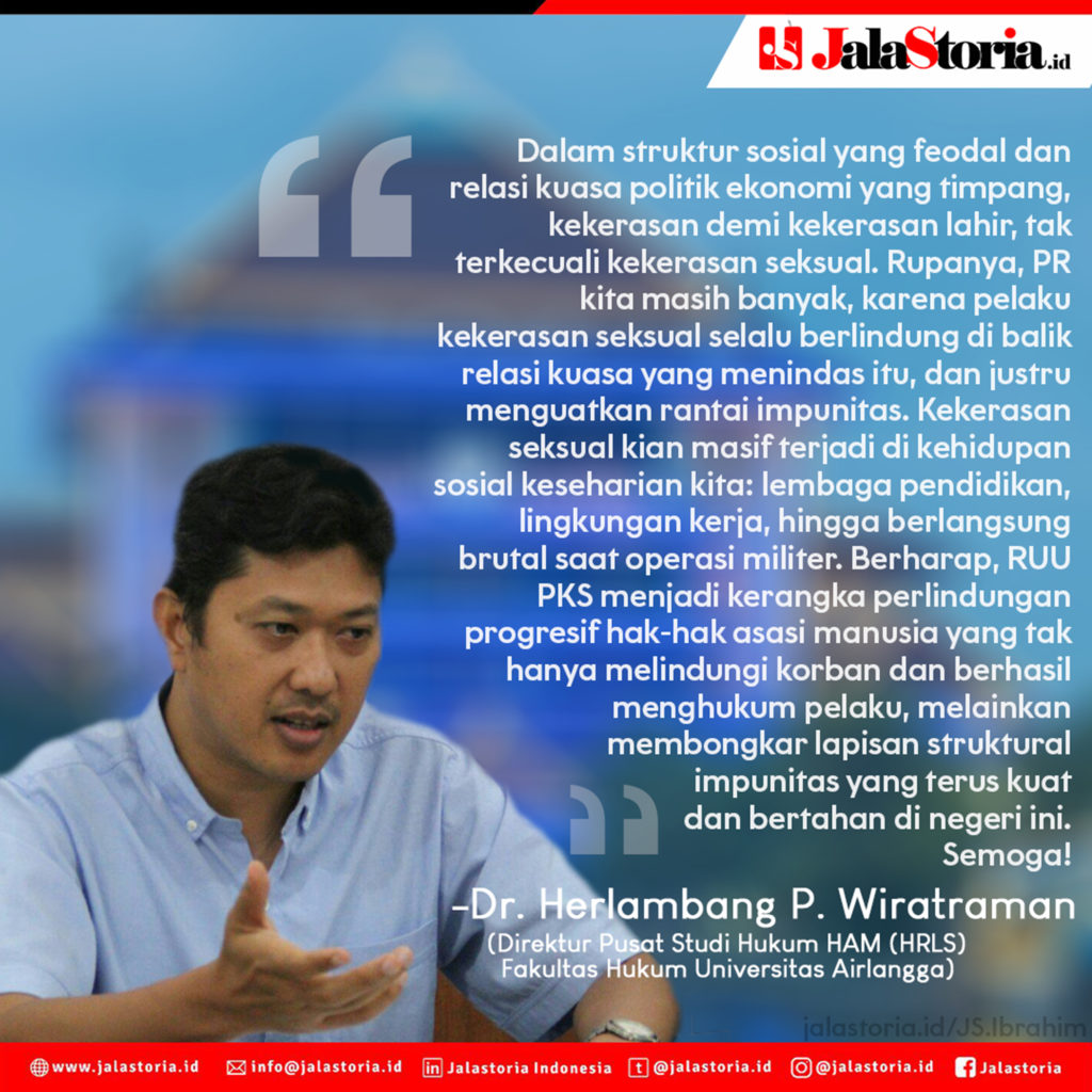 Herlambang RUU PKS Bongkar Lapisan Struktural Impunitas